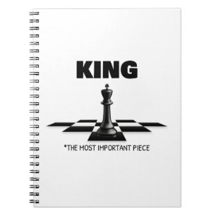 King The Most Important Piece  Notebook