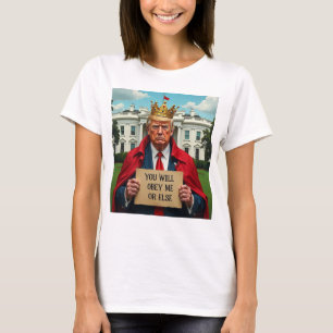 King Trump Anti-Trump T-Shirt