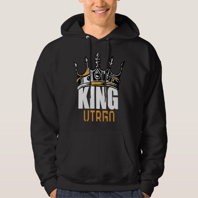 King Virgo Birthday Horoscope Zodiac Sign Astrolog Hoodie (Front)