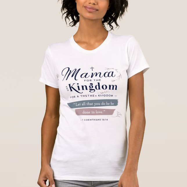 Kingdom-Minded Mama – Christian T-Shirt Design (Front)