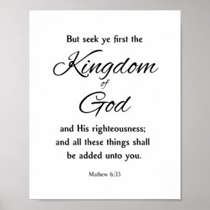 Kingdom of God, Mathew 6 Poster