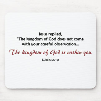 Kingdom of God Within You (light background) Mouse Pad