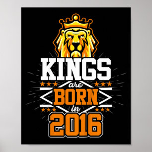 Kings Are Born In 2016 Lion Bday Gifts 6th Poster