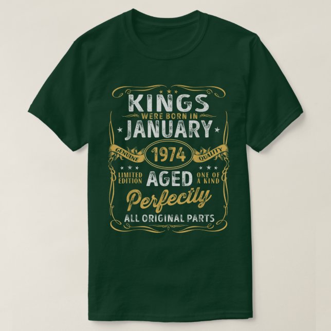 Kings Are Born In January 1974 Limited Edition Vin T-Shirt (Design Front)