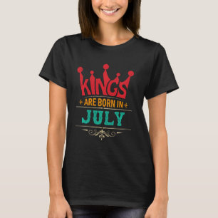 Kings Are Born In July Birthday Retro Vintage For T-Shirt