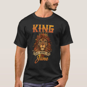 Kings Are Born In June Lion Birthday Gemini Boy M T-Shirt