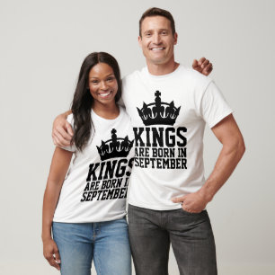 KINGS ARE BORN IN SEPTEMBER Mens Birthday T-shirts