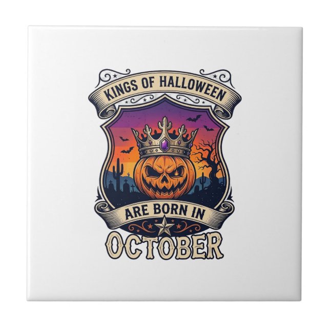 Kings Halloween Are Born October Crown Pumpkin Bat Ceramic Tile (Front)