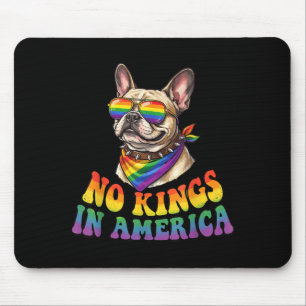 Kings in America French Bull Dog Rainbow Pride Mouse Pad