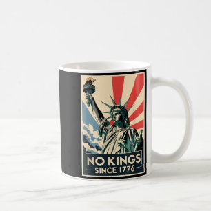 Kings in America Since 1776 Statue of Liberty Coffee Mug