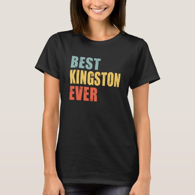 Kingston Best Ever Kingston T-Shirt (Front)