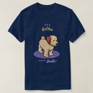 KiniArt Life Is Golden DOODLE T-Shirt