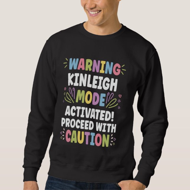 KINLEIGH Personalised Name Funny Cute Custom KINLE Sweatshirt (Front)