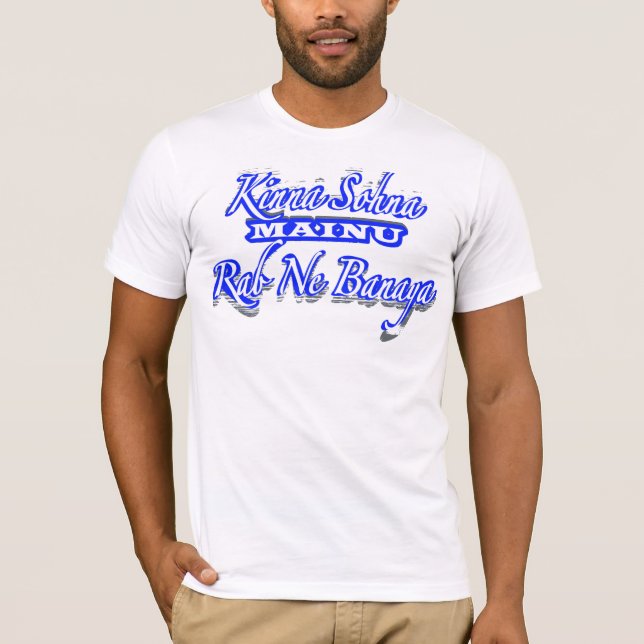 kinna sohna mainu rab ne banaya T-Shirt (Front)