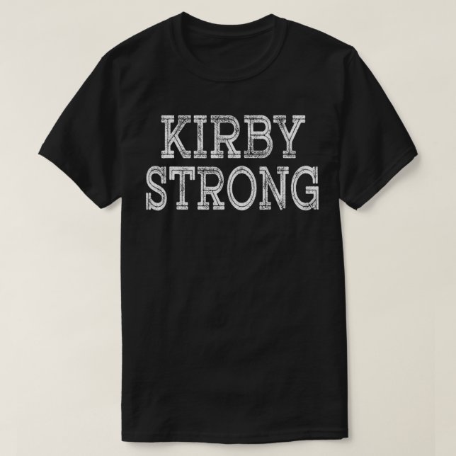 KIRBY Strong Squad Family Reunion Last Name Team C T-Shirt (Design Front)