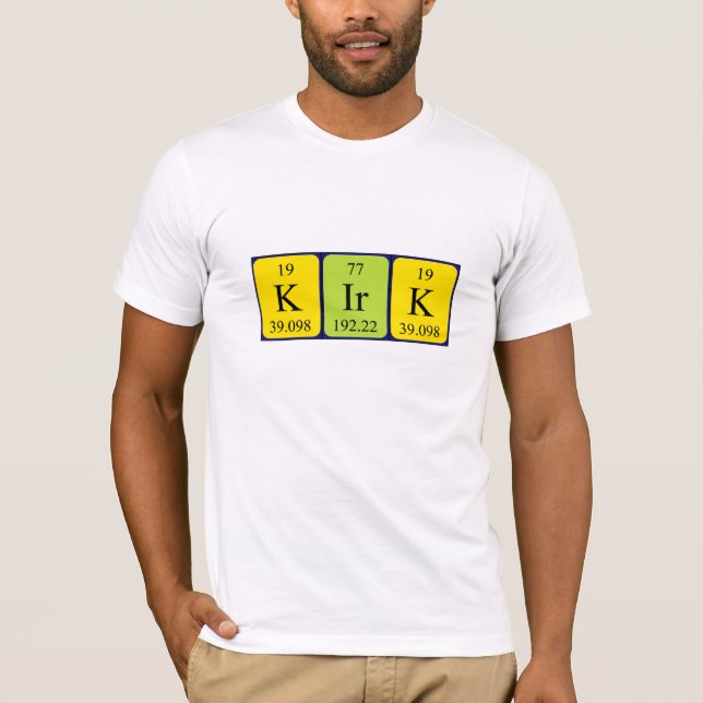 Kirk periodic table name shirt (Front)