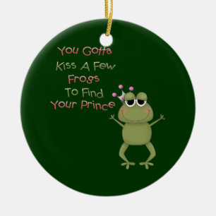 Kiss A Few Frogs Ceramic Ornament