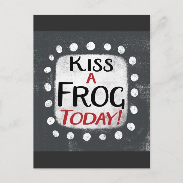 Kiss A Frog Today Postcard (Front)