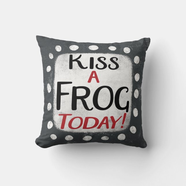 Kiss A Frog Today Throw Pillow (Front)