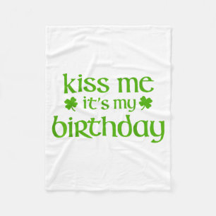 Kiss birthday for girls irish st patricks day fleece blanket