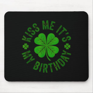 Kiss birthday funny st patrick's day shamrock mouse pad