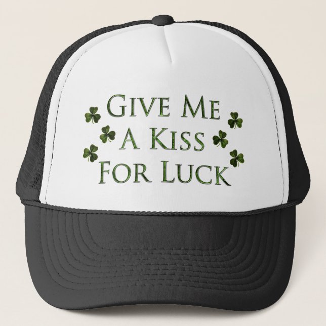 Kiss For Luck Trucker Hat (Front)