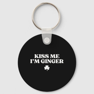 Kiss Ginger Shirt Funny St Patricks Day Redhead Key Ring