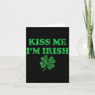 Kiss irish funny men women kids st patricks day card