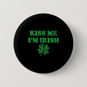 Kiss irish funny men women kids st patricks dayKis 6 Cm Round Badge