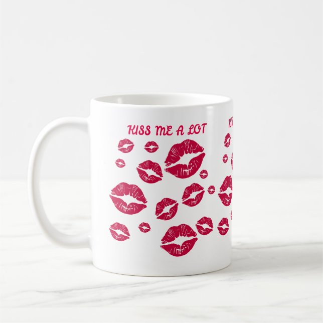 Kiss Me A Lot  Coffee Mug (Left)