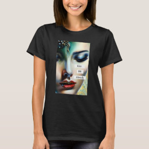Kiss Me Already   Fantasy Ethereal Art T-Shirt
