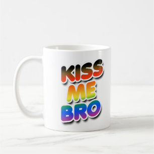 Kiss Me Bro Coffee Mug