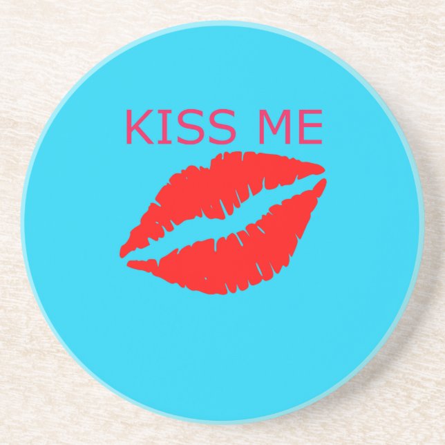 Kiss Me Coaster (Front)