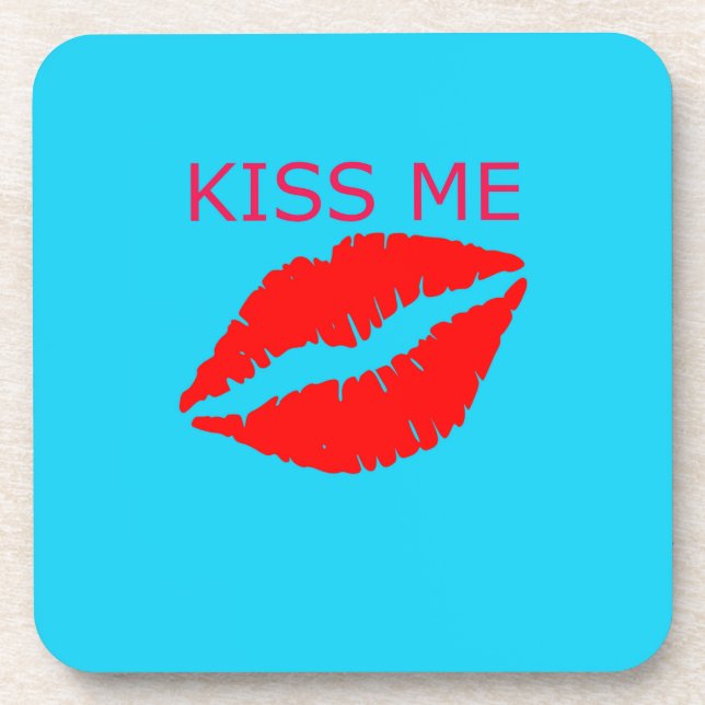 Kiss Me Coaster (Front)