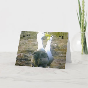 "KISS ME" EVERYDAY LOVE YOU CARD