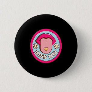 Kiss Me Flower Tongue Out Valentines Day Womens Me 6 Cm Round Badge
