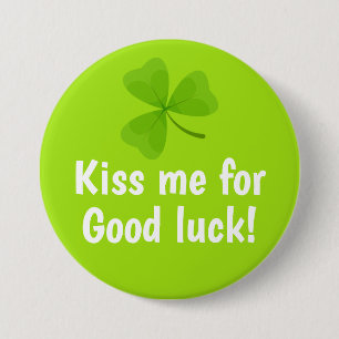 Kiss Me for Good Luck Green Shamrock 7.5 Cm Round Badge