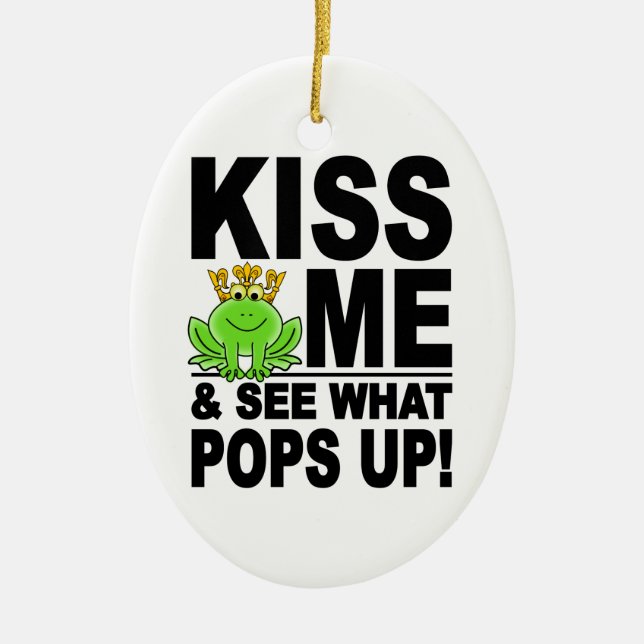 KISS ME Frog ornament, customisable Ceramic Ornament (Front)