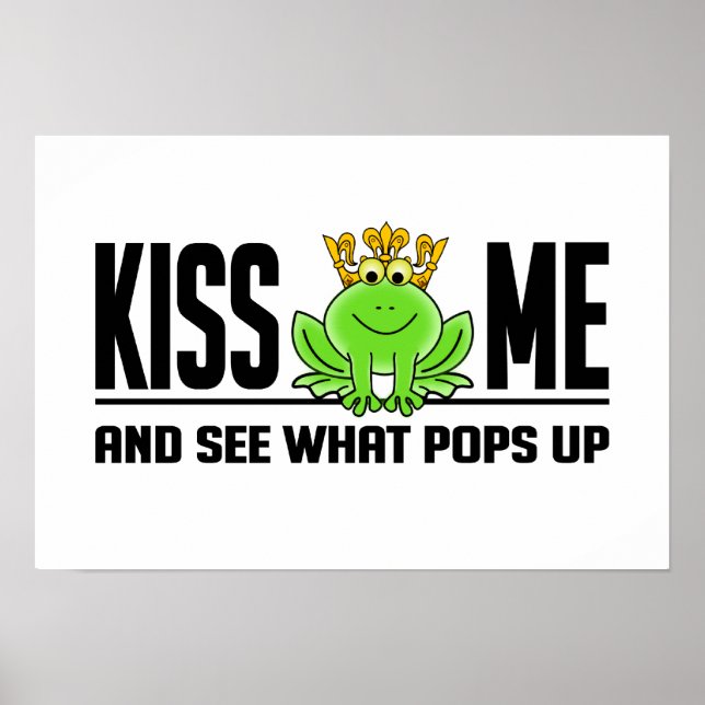 KISS ME Frog poster, customisable Poster (Front)