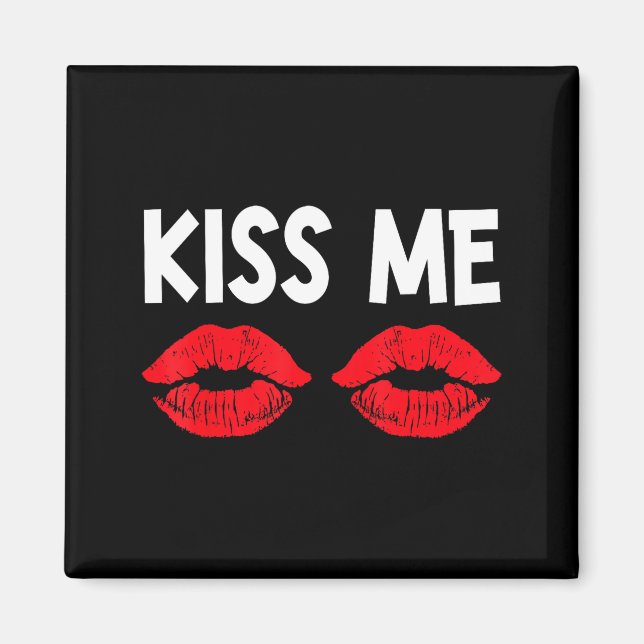 Kiss Me Funny Couples Tee Valentine's Day Couple M Magnet (Front)