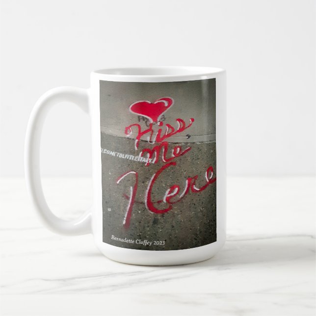 "Kiss Me Here-Little Italy, NYC" Mug (Left)
