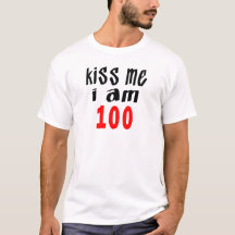 Kiss Me I Am 100