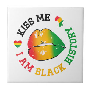 Kiss Me I Am Black History Month African American Ceramic Tile