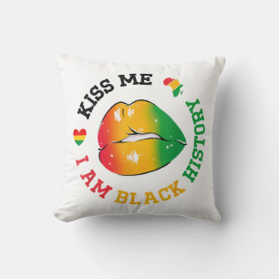 Kiss Me I Am Black History Month African American  Cushion
