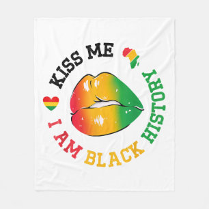 Kiss Me I Am Black History Month African American  Fleece Blanket