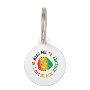 Kiss Me I Am Black History Month African American Pet Tag