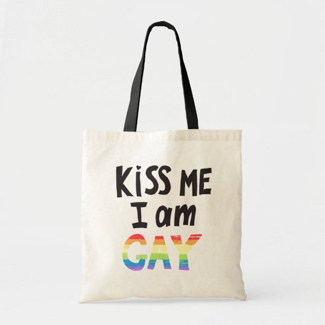 Kiss Me I Am Gay Tote Bag (Front)