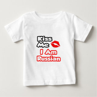 Kiss Me...I Am Russian Baby T-Shirt