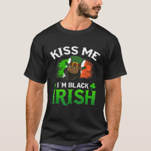 Kiss Me I m Black Irish St Patricks Day Leprechaun T-Shirt