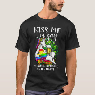 Kiss Me I M Gay Or Irish Or Drunk Or Whatever Lgbt T-Shirt